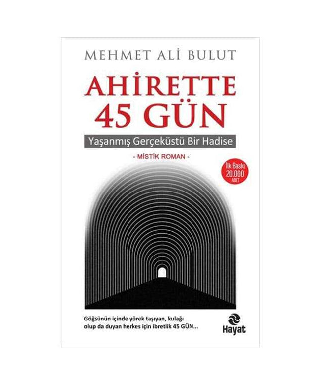 Ahirette 45 Gün