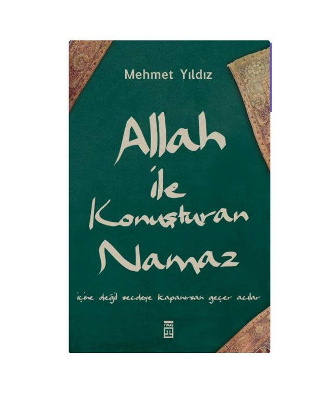 Allah İle Konuşturan Namaz