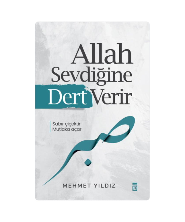 Allah Sevdiğine Dert Verir