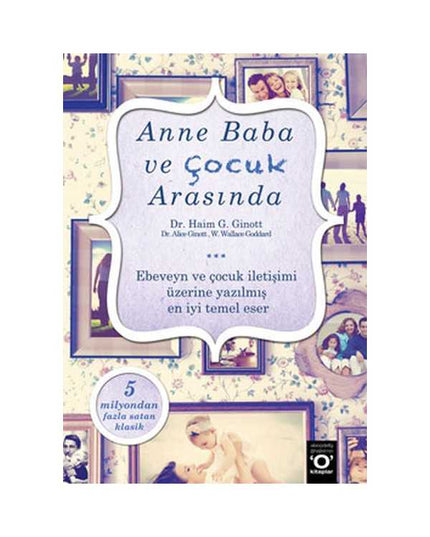 Ouder- en Kindcommunicatie Tussen Moeder, Vader en Kind - De Beste Basisliteratuur Die Ernaar Geschreven Is