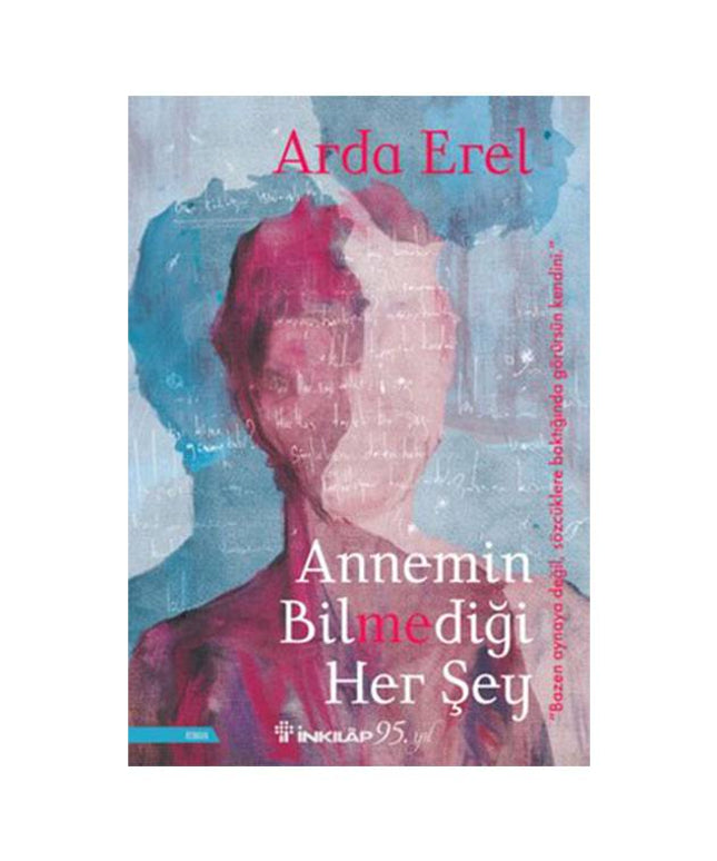 Annemin Bilmediği Her Şey