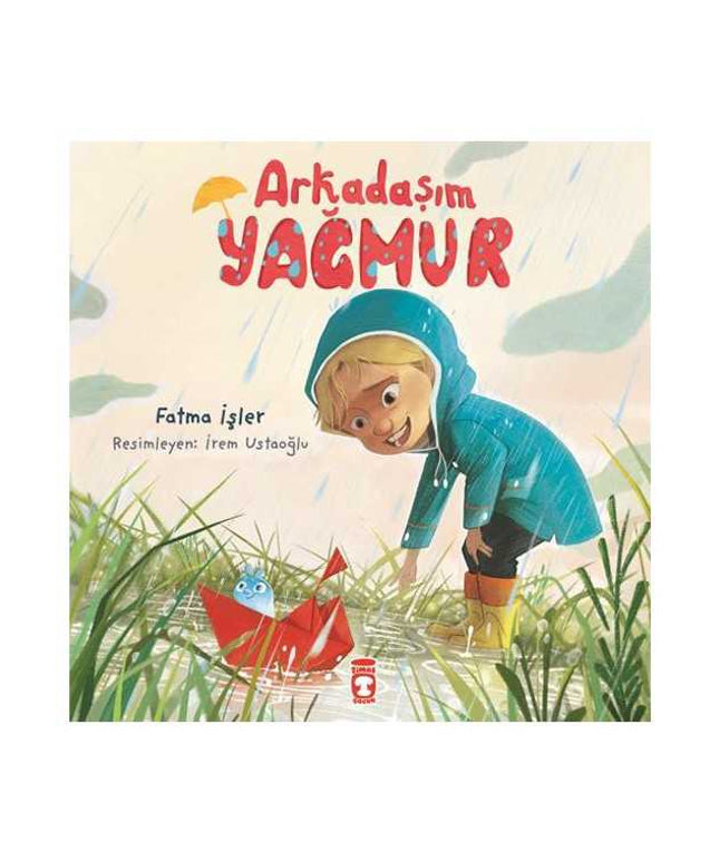 Arkadaşım Yağmur