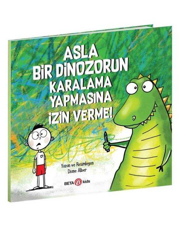 Asla Bir Dinozorun Karalama Yapmasına İzin Verme