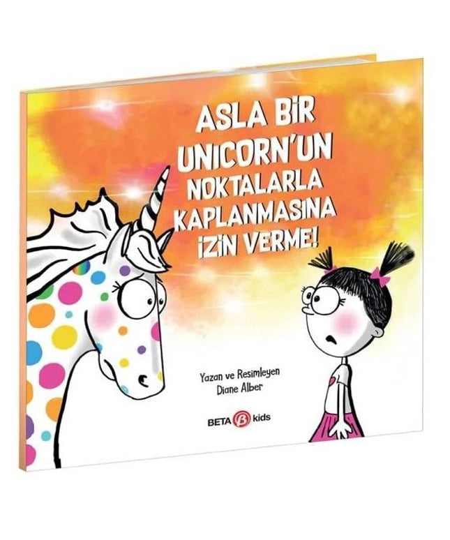 Asla Bir Unicorn'un Noktalarla Kaplanmasına İzin Verme!