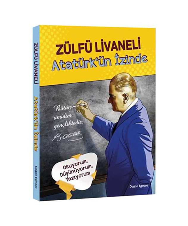 Atatürk’ün İzinde