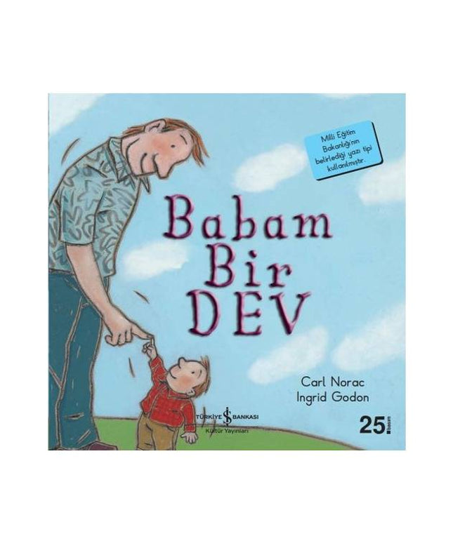 Babam Bir Dev - İlk Okuma Kitaplarım - Carl Norac