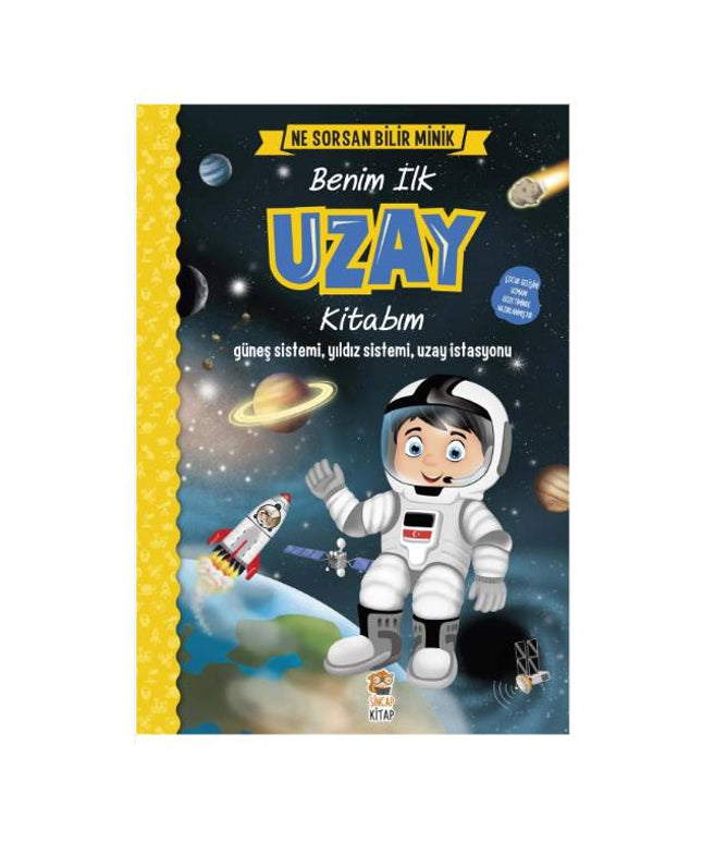 Ne Sorsan Bilir Minik - Benim İlk Uzay Kitabım