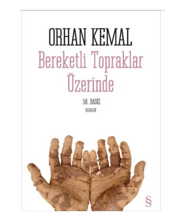 Bereketli Topraklar Üzerinde - Orhan Kemal