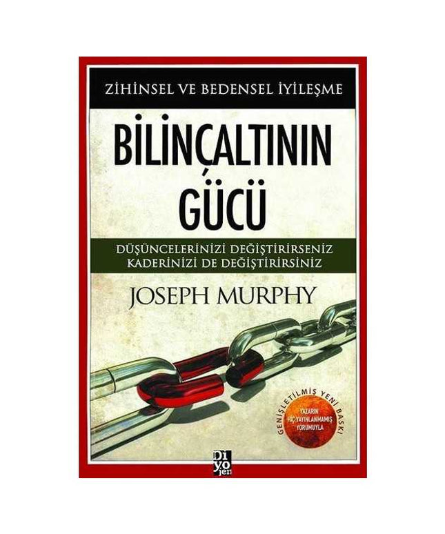 Bilinçaltının Gücü-Zihinsel ve Bedensel İyileşme