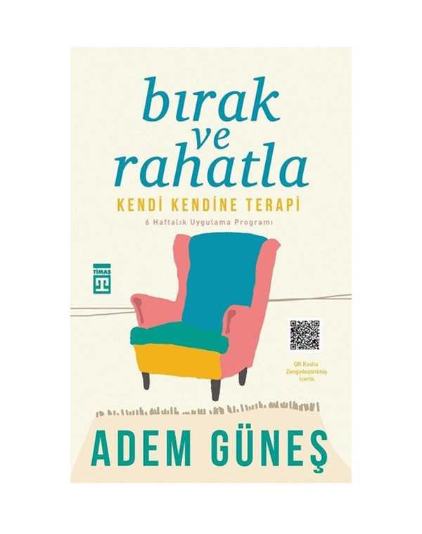 Bırak ve Rahatla-Kendi Kendine Terapi