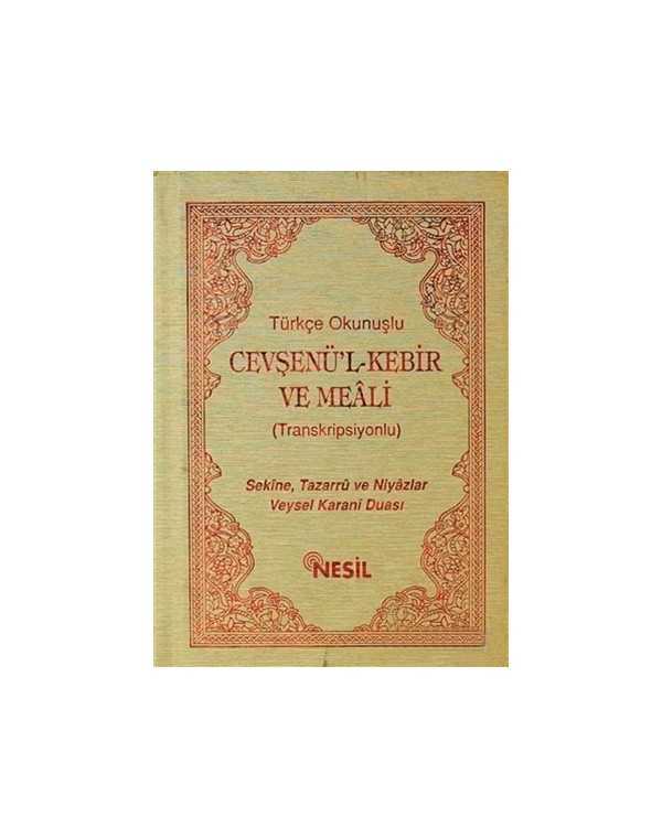 Türkçe Okunuşlu Cevşenü’l Kebir ve Meali