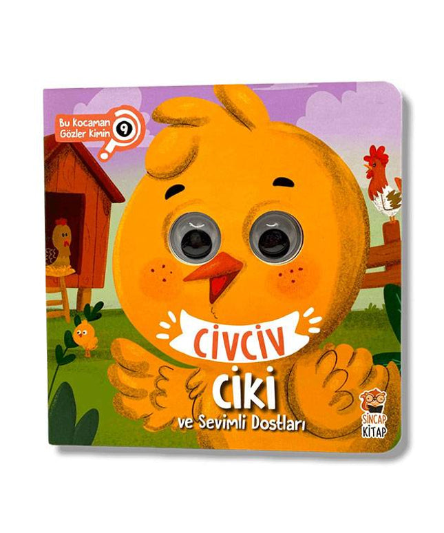 Civciv Ciki ve Sevimli Dostları - Bu Kocaman Gözler Kimin