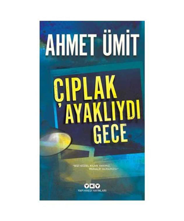 Çıplak Ayaklıydı Gece