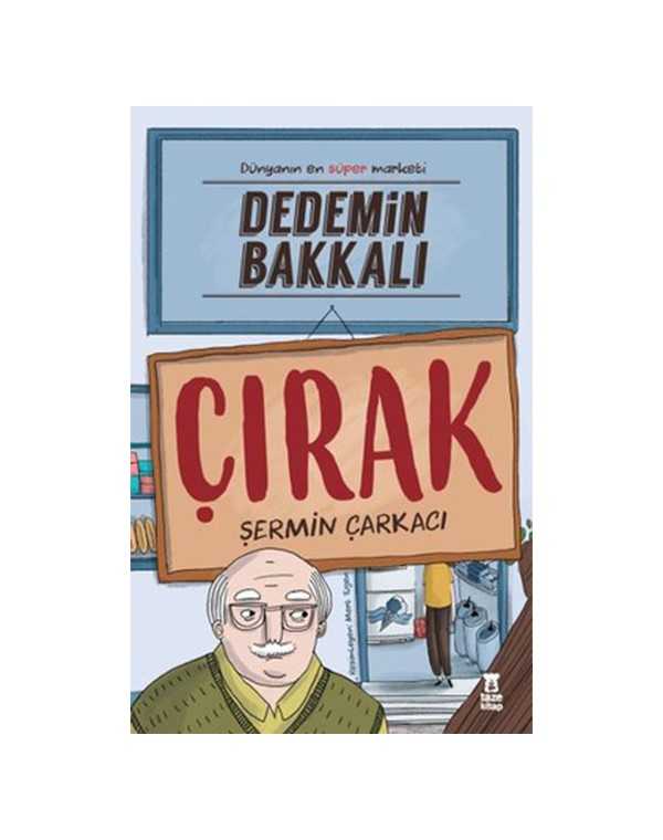Dedemin Bakkalı-Çırak