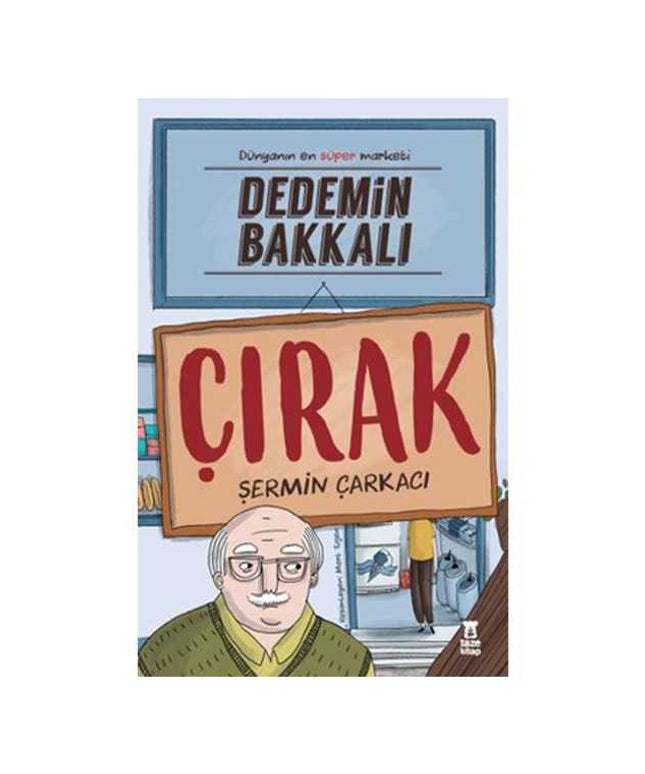 Dedemin Bakkalı-Çırak