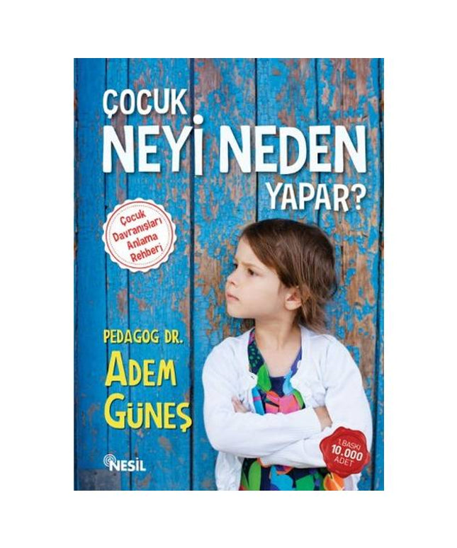 Çocuk Neyi Neden Yapar?