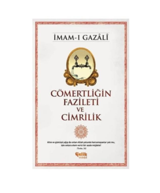 Cömertliğin Fazileti ve Cimrilik