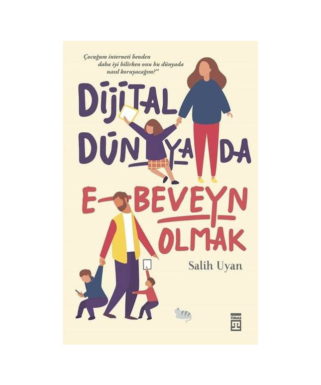 Dijital Dünyada E-Beveyn Olmak