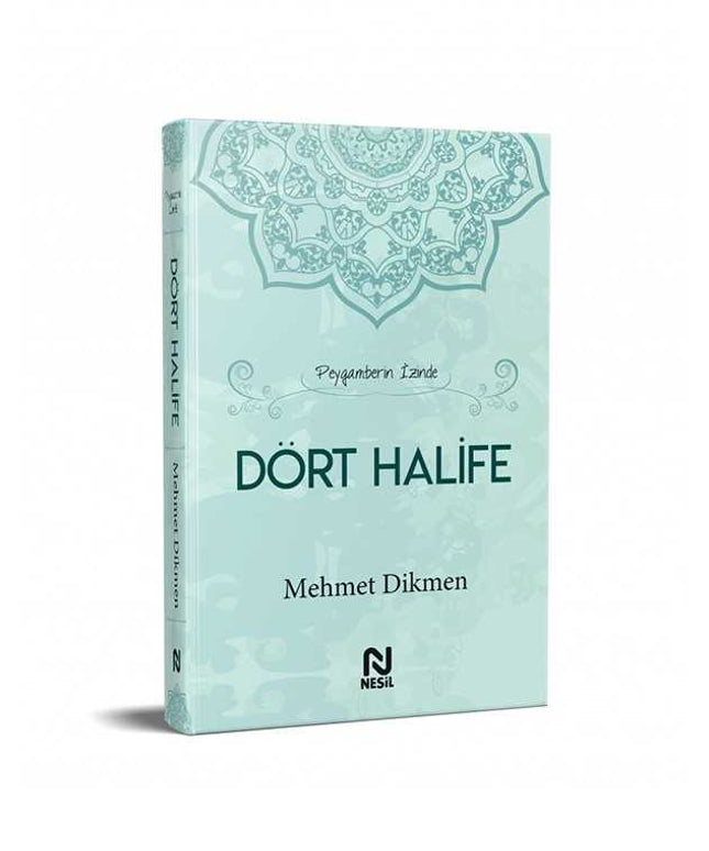 Dört Halife - Peygamberin İzinde
