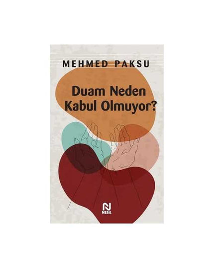 Waarom Wordt Mijn Gebed Niet Verhoord? - Mehmed Paksu