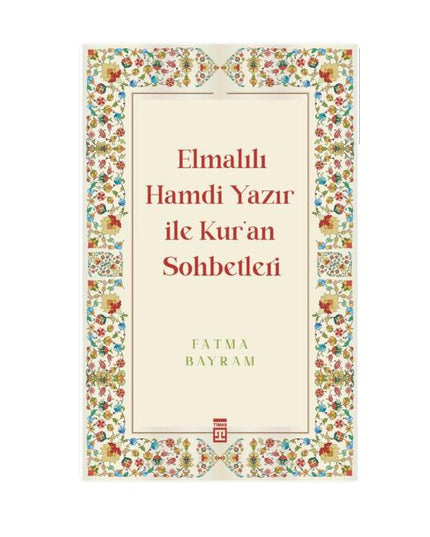 Kuran-ı Kerim Sohbetleri, Elmalılı Hamdi Yazır ile
