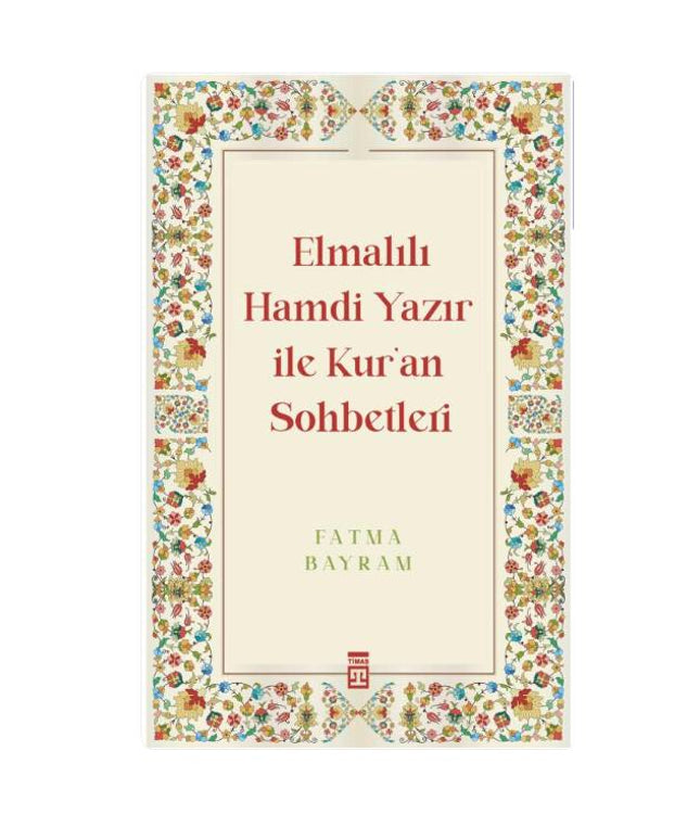 Elmalılı Hamdi Yazır İle Kur'an Sohbetleri