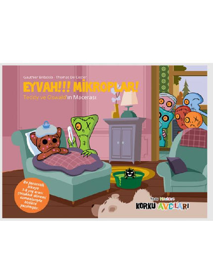 Korku Avcıları Eyvah Mikroplar - Resimli Öykü 3-8 Yaş