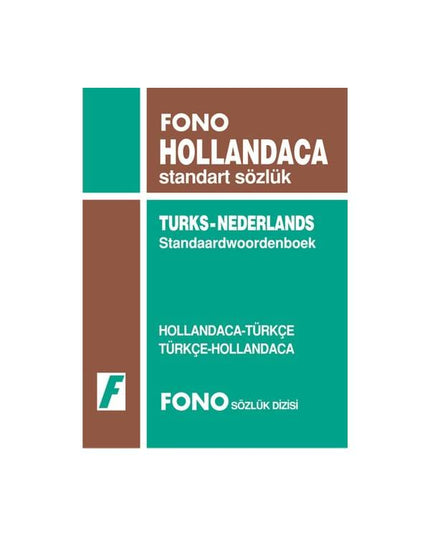 Hollandaca / Türkçe - Türkçe / Hollandaca Standart Sözlük