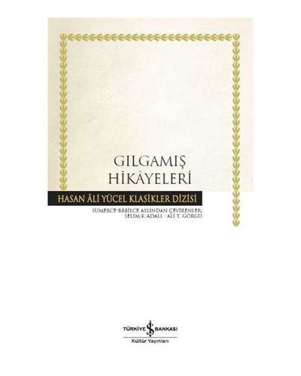 Gilgamesjverhalen - Hasan Ali Yücel Klassiekers