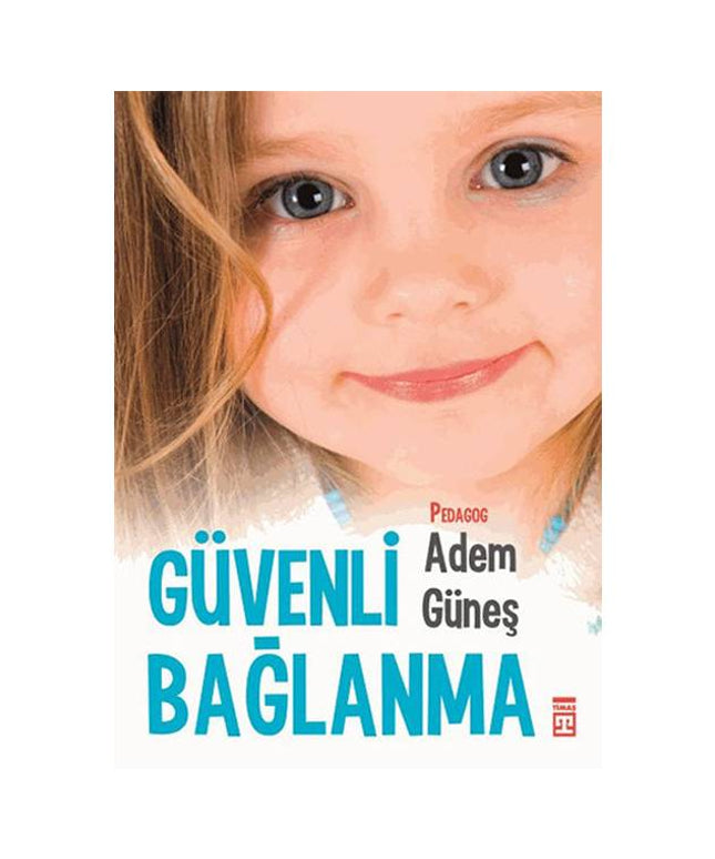 Güvenli Bağlanma
