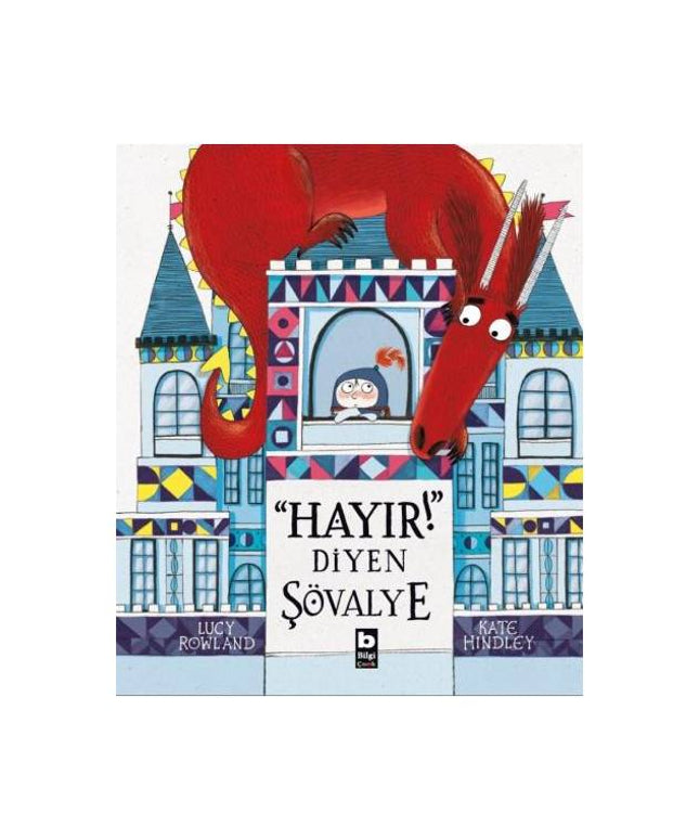 Hayır! Diyen Şövalye