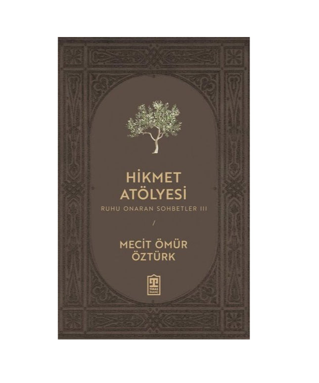 Hikmet Atölyesi - Ruhu Onaran Sohbetler 3