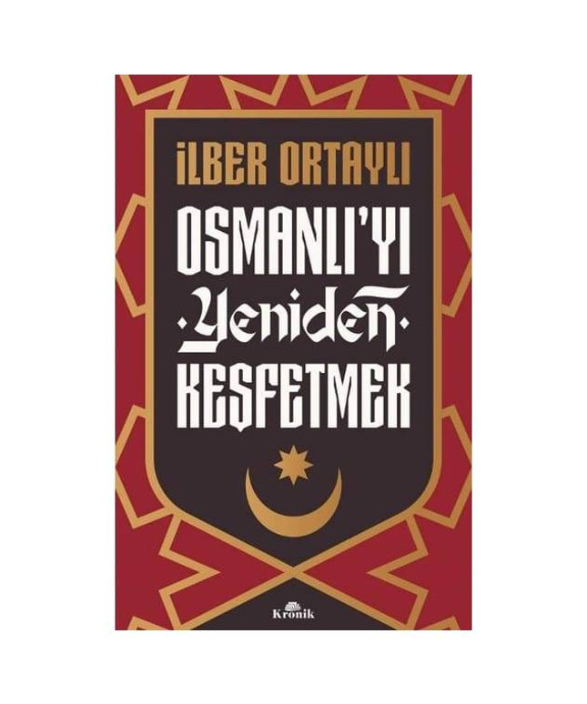 Osmanlı'yı Yeniden Keşfetmek