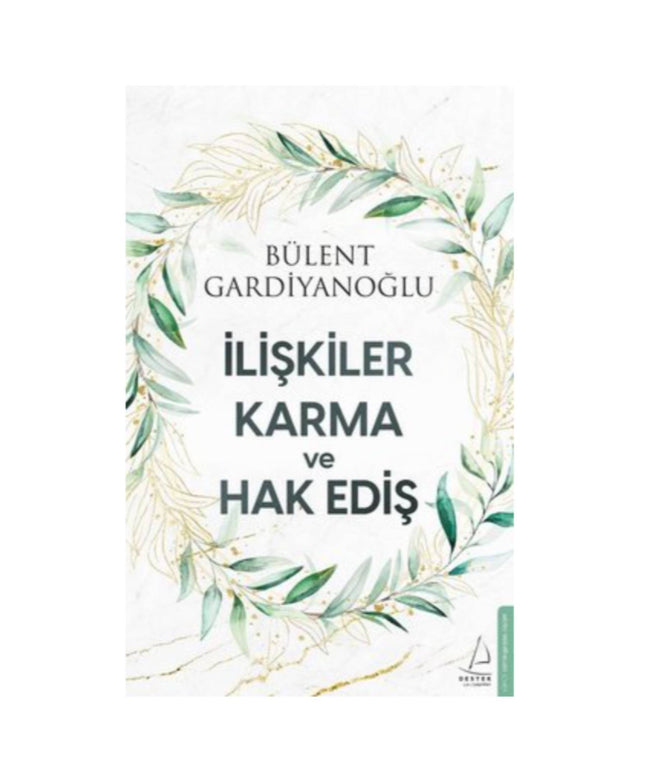 İlişkiler Karma ve Hak Ediş