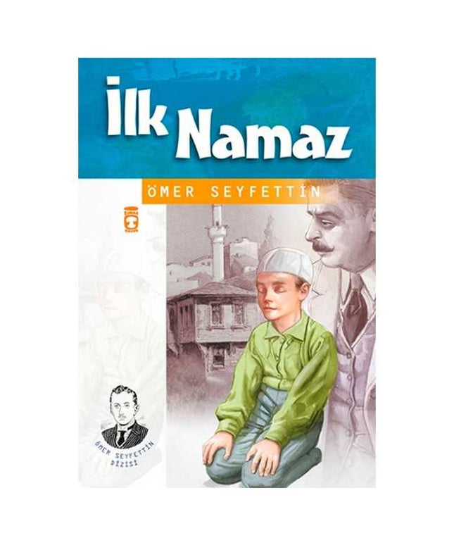 İlk Namaz – Ömer Seyfettin Dizisi
