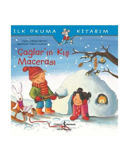 Çağlar'ın Kış Macerası-İlk Okuma Kitabım