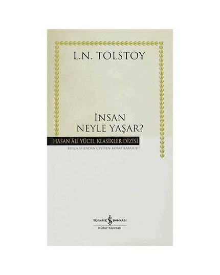 İnsan Neyle Yaşar?