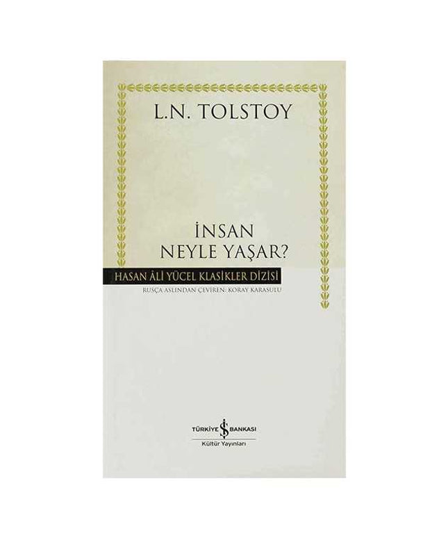 İnsan Neyle Yaşar?