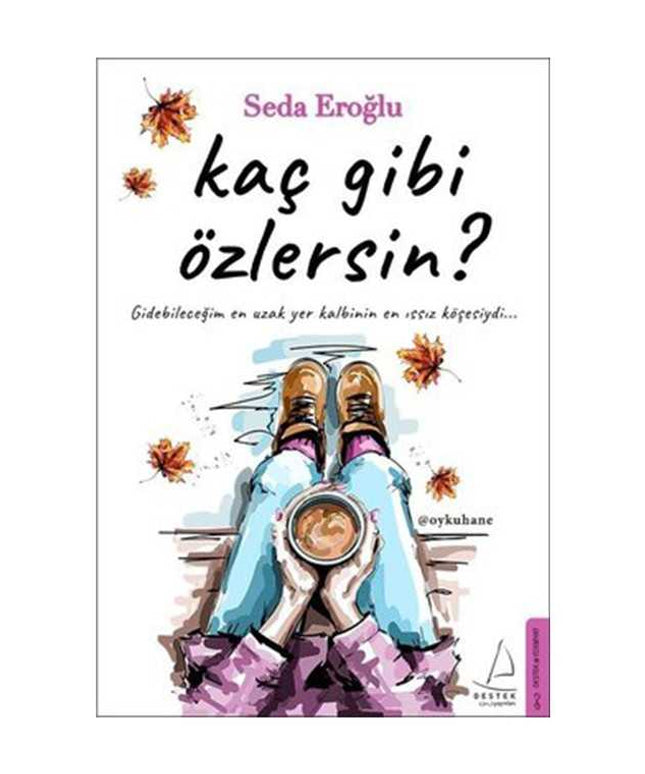 Kaç Gibi Özlersin?