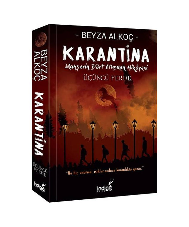 Karantina - Üçüncü Perde - Mahşerin Dört Atlısının Hikayesi