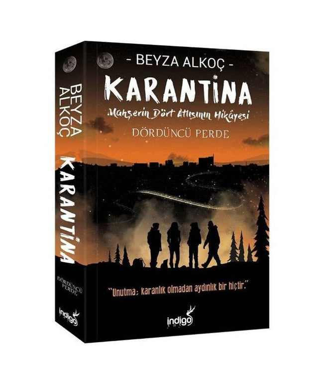 Karantina Dördüncü Perde-Mahşerin Dört Atlısının Hikayesi