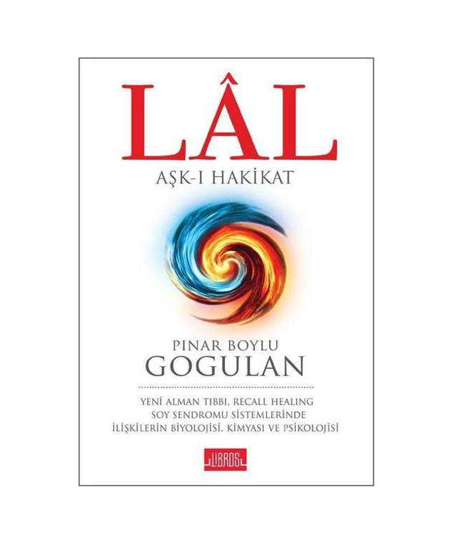 Lal: Aşk- Hakikat