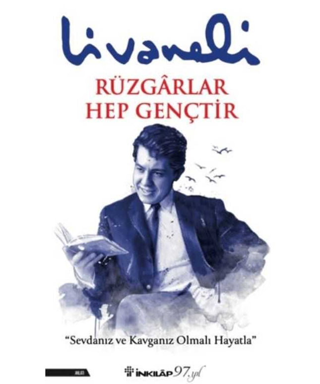 Rüzgarlar Hep Gençtir - Livaneli