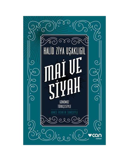 Mai ve Siyah - In hedendaags Turks