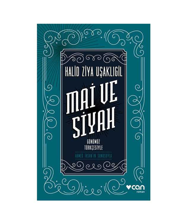 Mai ve Siyah - Günümüz Türkçesiyle