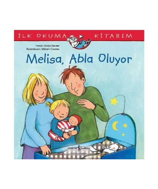 Melisa Abla Oluyor -İlk Okuma Kitabım