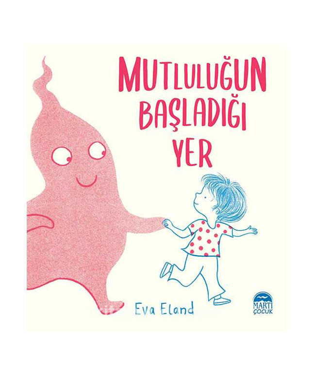 Mutluluğun Başladığı Yer