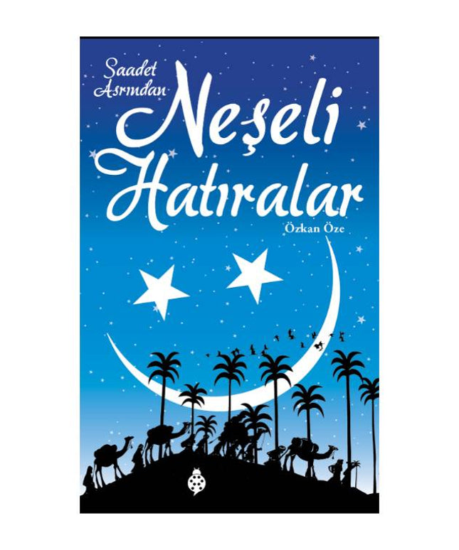 Saadet Asrından Neşeli Hatıralar - Özkan Öze 8-9-10 yaş