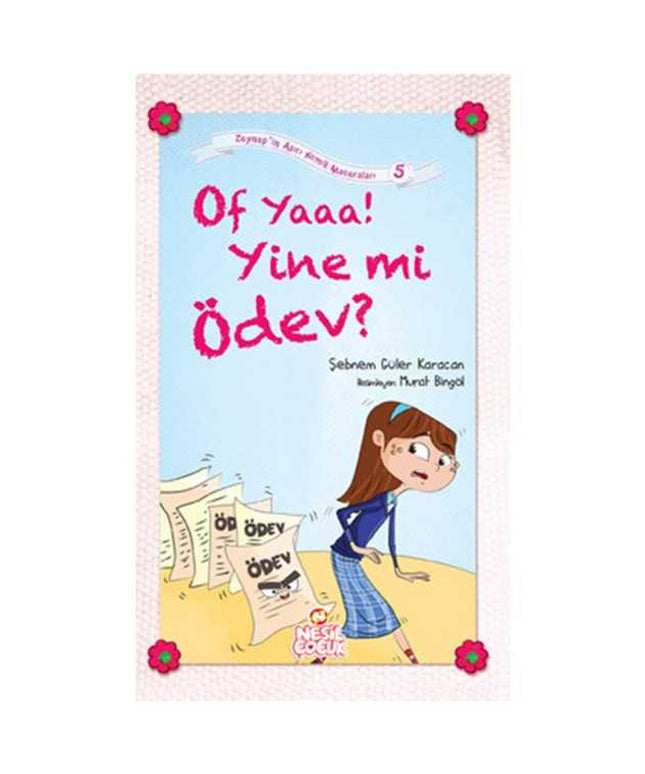 Of Yaaa! Yine mi Ödev?