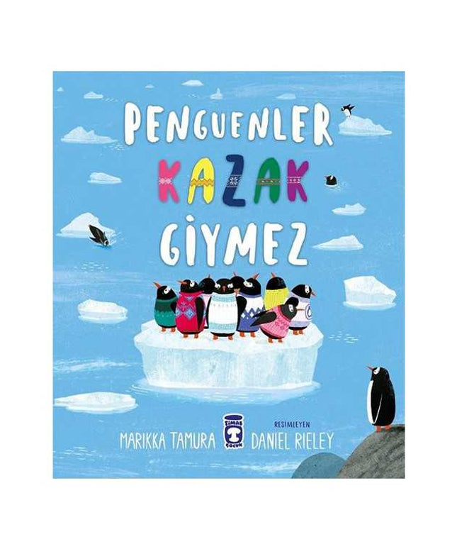 Penguenler Kazak Giymez
